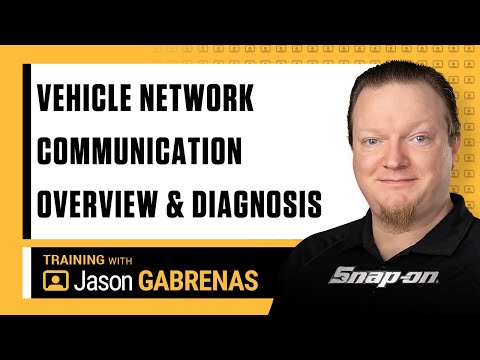 Vehicle Network Communication Overview and Diagnosis with Jason Gabrenas | Snap-on Diagnostics UK