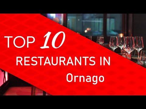 Top 10 best Restaurants in Ornago, Italy