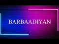Barbaadiyan | Lyrics | Shiddat | Sunny K, Radhika M | Sachet T, Nikhita G, Madhubanti B|Sachin-Jigar