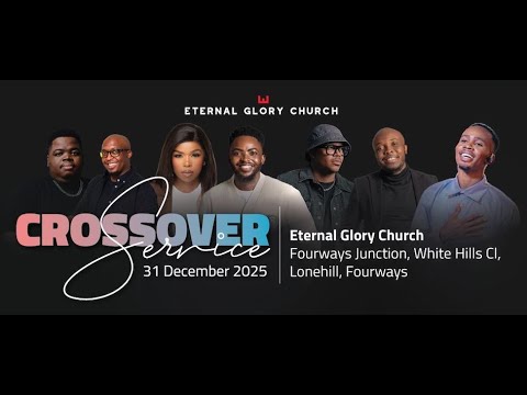 Eternal Glory Church | Crossover Service | 31 December 2025
