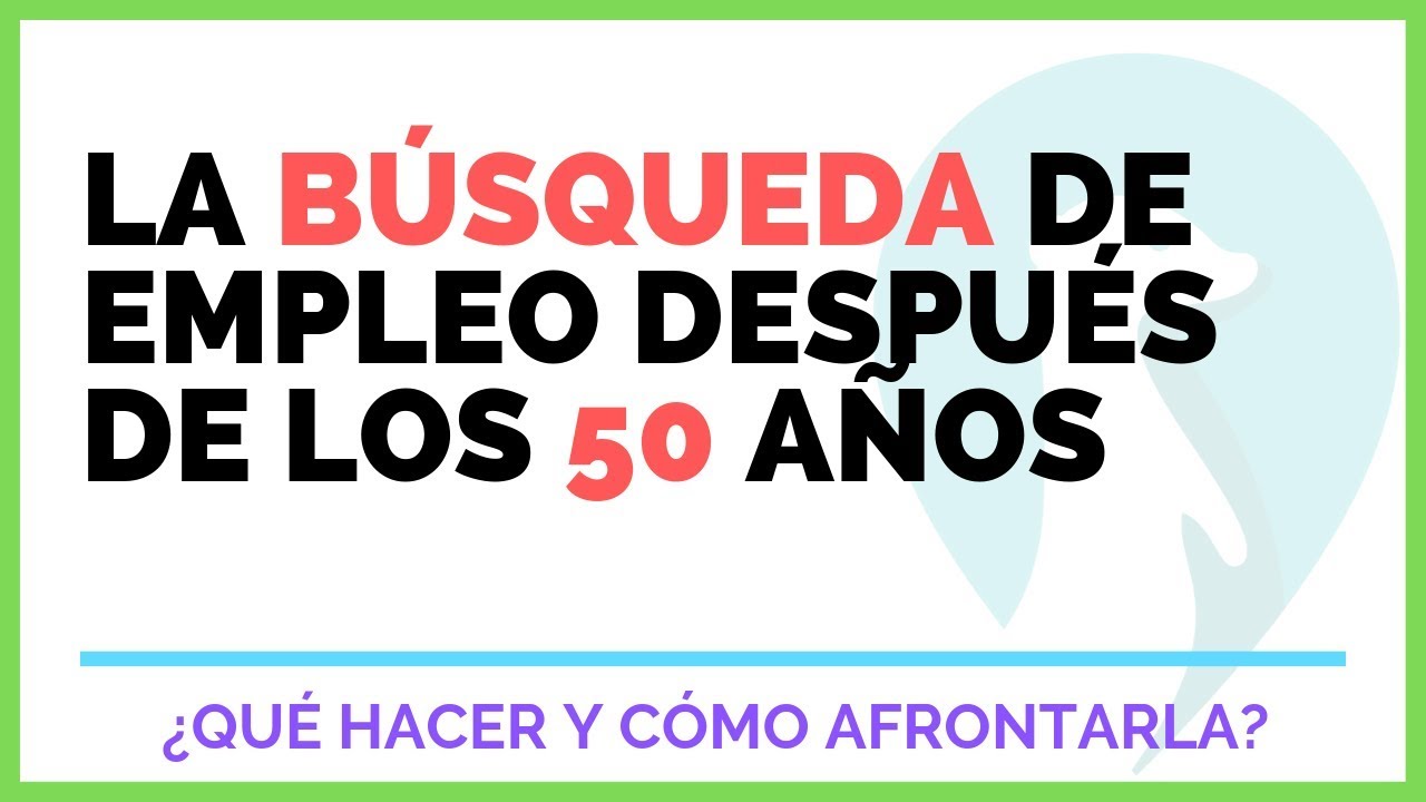 La búsqueda de empleo después de los 50 años (cómo encontrar trabajo)