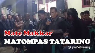 Download lagu Mate Makkar MATOMPAS TATARING mp3