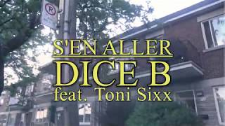 Dice B - S'en Aller ft Toni Sixx (produit par Smilé Smahh)