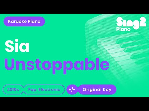 Sia - Unstoppable (Karaoke Piano)