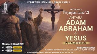Download lagu Kebaktian GRII GRAHA 1/3/26. Injil Perjanjian Lama #21: Antara Adam Abraham & Yesus. Pdt Aludin Yauw mp3 Download lagu Kebaktian GRII GRAHA 1/3/26. Injil Perjanjian Lama #21: Antara Adam Abraham & Yesus. Pdt Aludin Yauw mp3