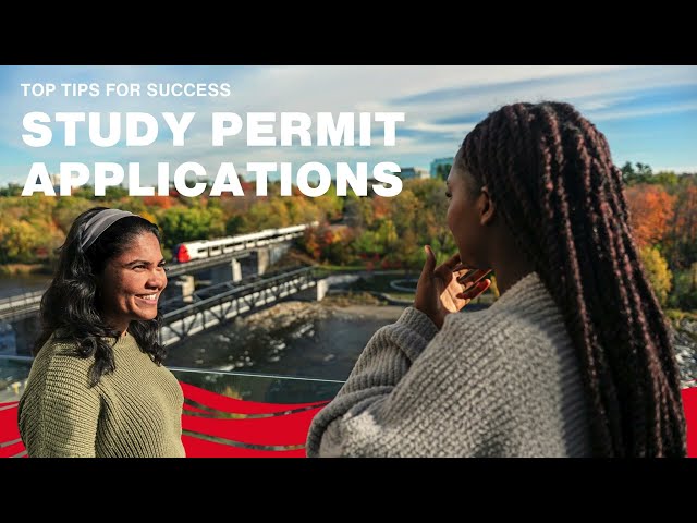 Watch Video: Top Tips for a Successful Study Permit Application