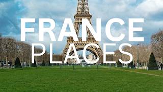 TOP 10 Best Places You Must Visit in France in 2026 Travel Guide