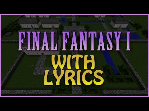 Final Fantasy I with Lyrics - Battle Theme