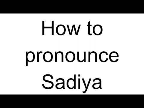 How to Pronounce Sadiya (Arabic)