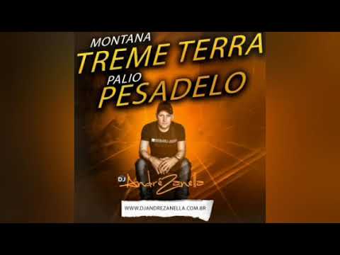 PALIO PESADELO & MONTANA TREME TERRA - DJ ANDRÉ ZANELLA
