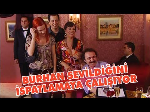 Burhan herkes tarafından sevildiğini ispatlamaya çalışıyor - Avrupa Yakası