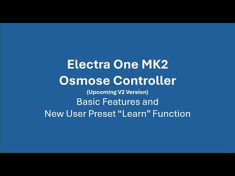 Electra One MK2 Osmose Controller - Including V2 Features