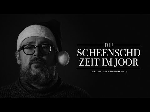 Der Klang der Weihnacht Vol. 9 - Die scheenschd Zeit im Joor (Saarländisches Weihnachtslied)