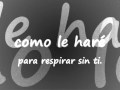 Los Temerarios - Si Tú Te Vas (Letra) 