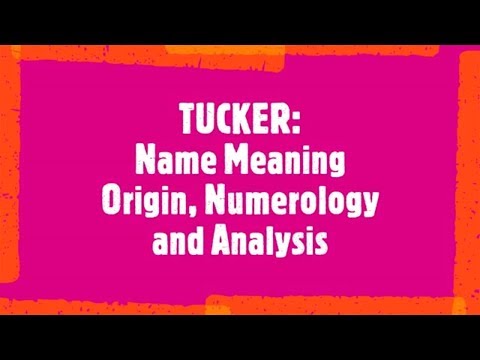 download lagu mp3 mp4 Tucker Name Origin, download lagu Tucker Name Origin gratis, unduh video klip Tucker Name Origin
