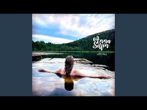 Lite Till - Anna Sellén