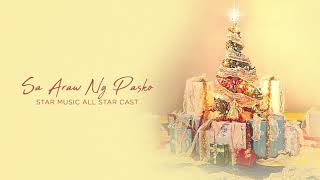 Star Music All Star Cast - Sa Araw Ng Pasko (Audio) 🎵| Sa Araw Ng Pasko