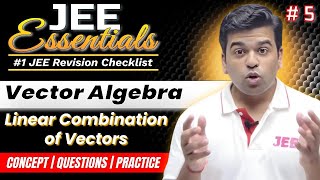 JEE Essentials: Vector Algebra - Linear Combination of Vectors | Revision Checklist #jee2025