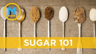 What you need to know about the different types of sugar | Your Morning