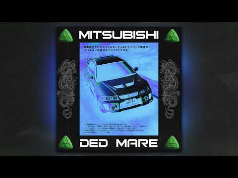 ded mare - mitsubishi (Prod. by PapaPedro)