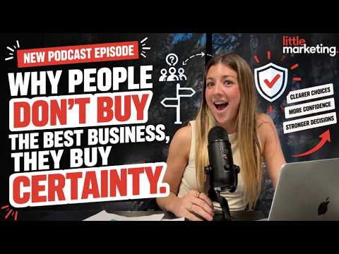 Why People Don't Buy the Best Business, They Buy Certainty