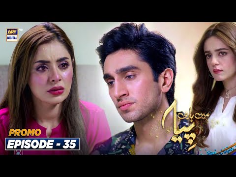Mein Hari Piya Episode 35 | PROMO | ARY Digital Drama