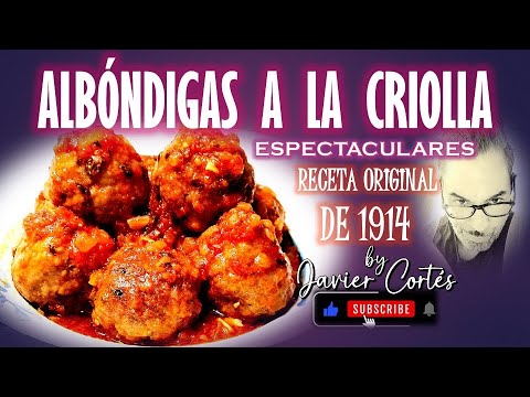 ALBÓNDIGAS A LA CRIOLLA #receta de 1914!!!! #albóndigas #cocinacriolla #recetacasera #recetavintage