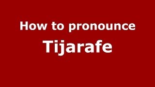 How to pronounce Tijarafe