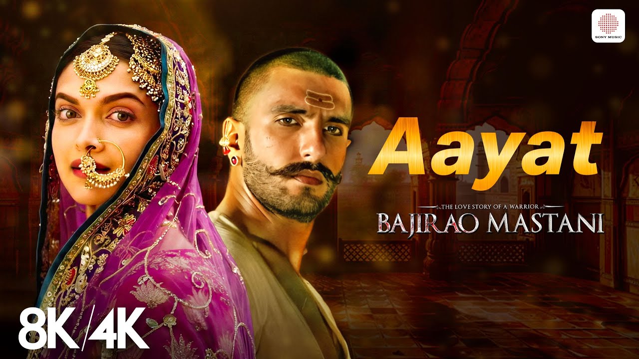 Aayat - 8K/4K Music Video | Arijit Singh | Ranveer Singh , Deepika Padukone | Bajirao Mastani