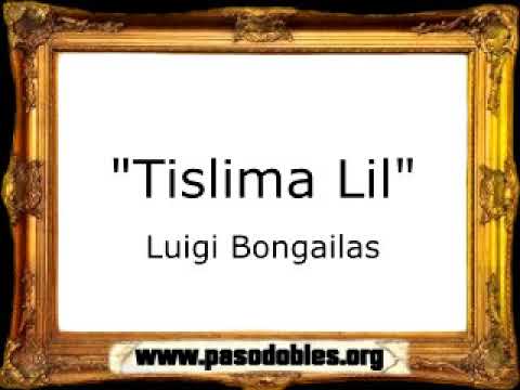 Tislima Lil - Luigi Bongailas [Pasodoble]