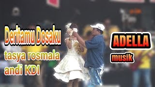 Download lagu deritamu dosaku - tasya feat andi - adella musik mp3 Download lagu deritamu dosaku - tasya feat andi - adella musik mp3