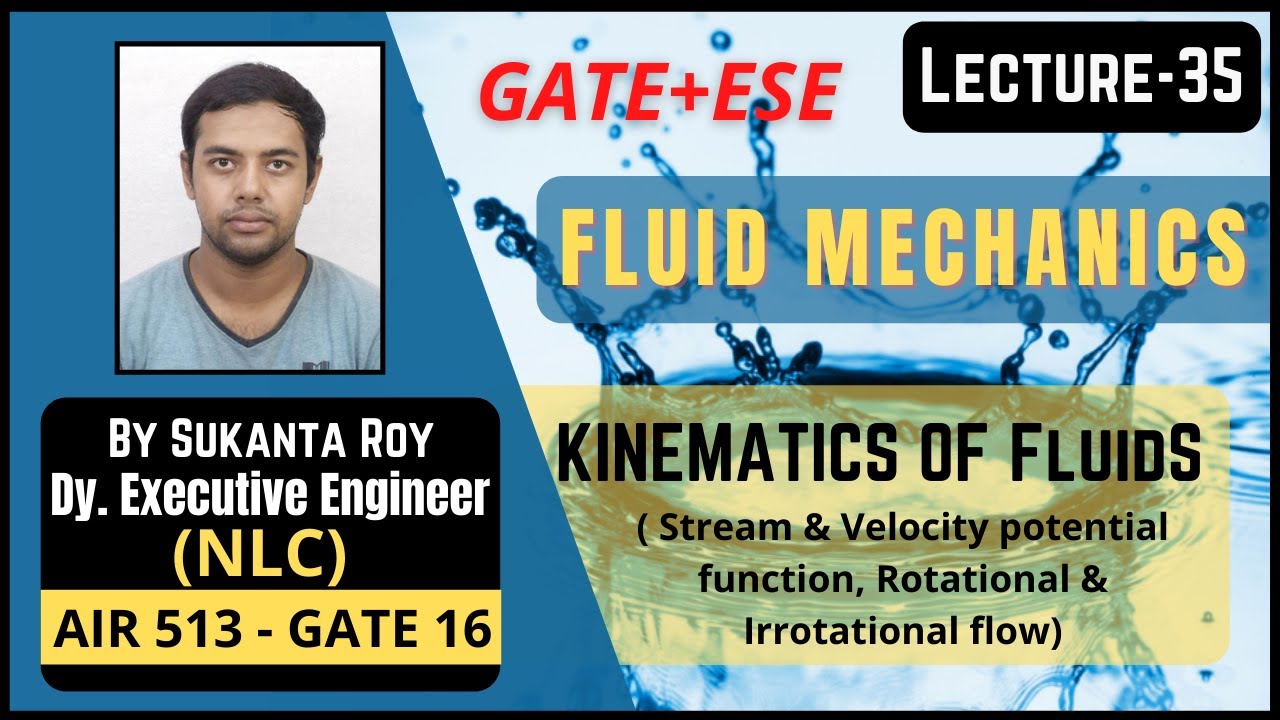 Lecture-35 | Stream & Velocity Potential function | Fluid kinematics | Fluid Mechanics | GATE & ESE