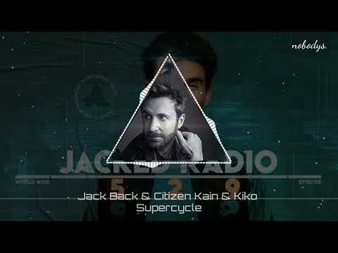 Jack Back & Citizen Kain & Kiko - Supercycle (Confirmed)