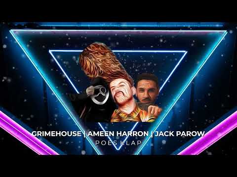 Grimehouse x Ameen Harron x Jack Parow - Poesklap