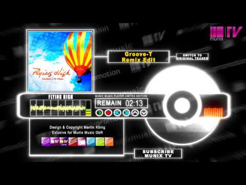 Tomtrax vs. D-Vibes - Flying High (Groove-T Remix Edit)