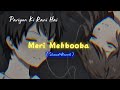 Meri Mehbooba Slowed And Reverb Song Song Music Lyrics Trendingmusic Lofi