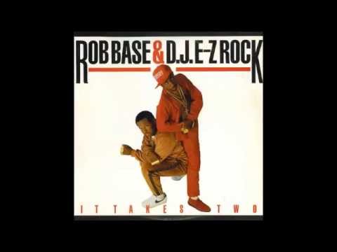 Rob Base & DJ E-Z Rock - It Takes Two