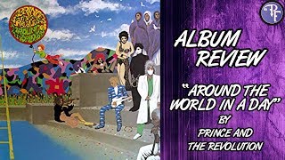 Prince: Around The World In A Day - Album Review (1985) - Prince and the Revolution