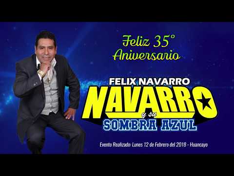 PASE LO QUE PASE...(D.R.) FELIX NAVARRO Y SOMBRA AZUL / HUANCAYO 2018