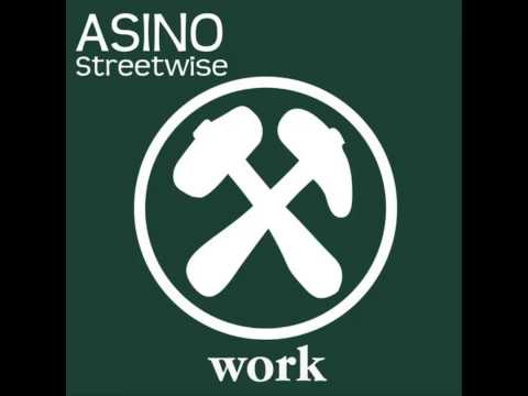 Asino - Streetwise (Original Mix)