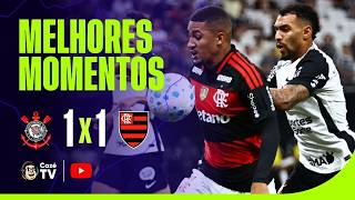 MELHORES MOMENTOS: CORINTHIANS 1 X 1 FLAMENGO | BRASILEIRÃO 2026 | 8ª RODADA