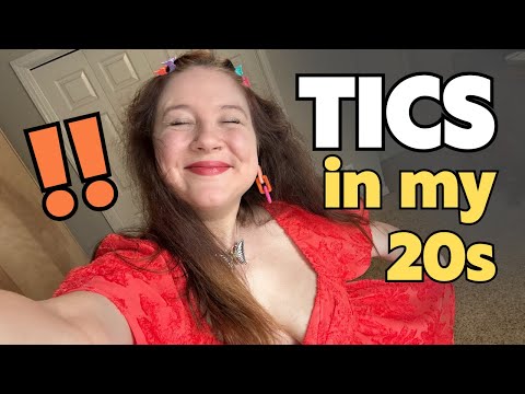 Tics in my 20s - safety anxiety + self care
