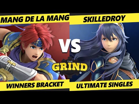 The Grind 202 - Mang de la mang (Roy) Vs. SkilledRoy (Lucina) Smash Ultimate - SSBU