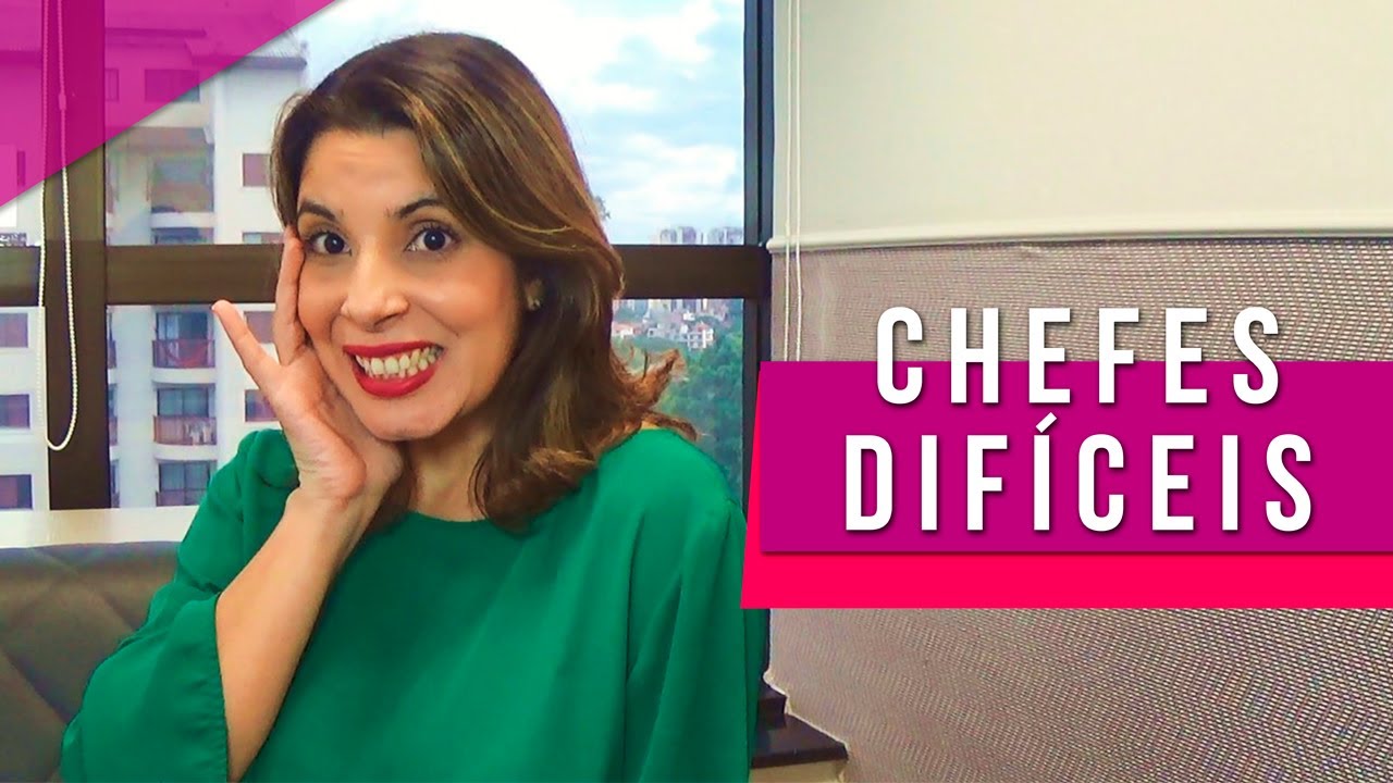 CHEFES DIFÍCEIS: Como lidar e autoconhecimento no mercado de trabalho 👍