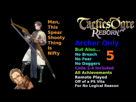 Tactics Ogre Reborn: Archer Only Platinum + [But Without Half Their Tools] 05 - Accidental Hektor