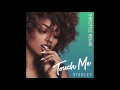 Starley - Touch Me (Throttle Remix)