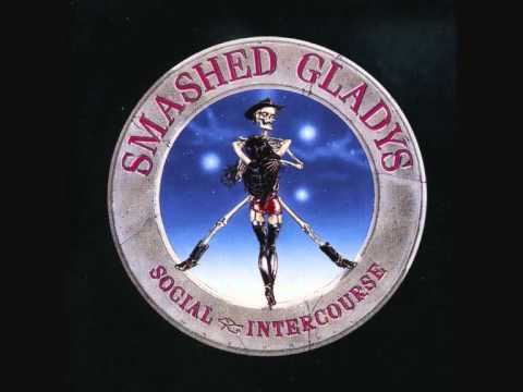 Smashed Gladys - Eye For An Eye
