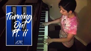 &quot;Turning Out Pt. ii&quot; Piano Cover (AJR)