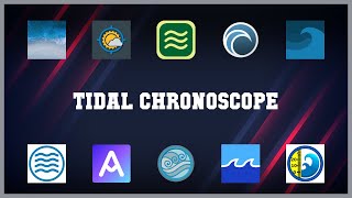Top rated 10 Tidal Chronoscope Android Apps
