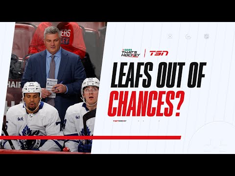 IS THIS VERSION OF THE LEAFS OUT OF CHANCES?